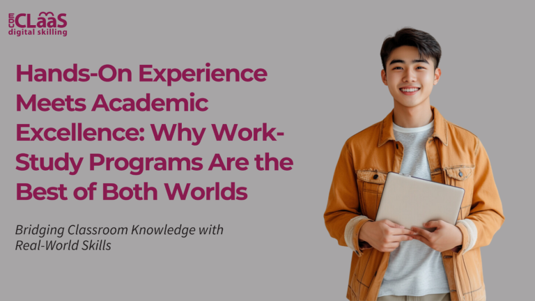 Hands-On Experience Meets Academic Excellence: Why Work-Study Programs Are the Best of Both Worlds
